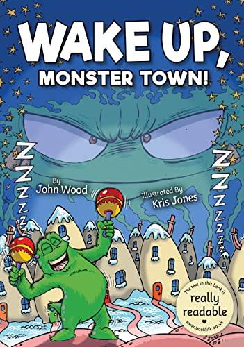 Wake Up, Monster Town! (BookLife Accessible Readers)