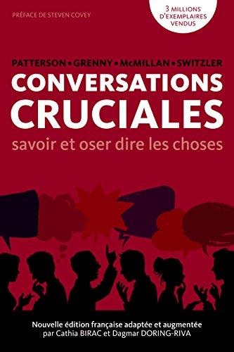 Conversations cruciales : savoir et oser dire les choses