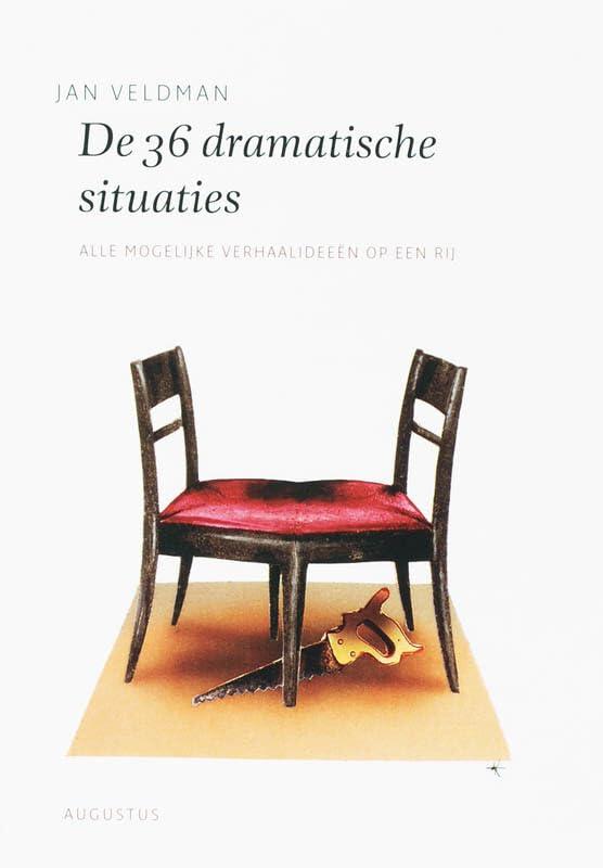 De 36 dramatische situaties: alle mogelijke verhaalideeen op een rij: alle mogelijke verhaalideeën op een rij (De schrijfbibliotheek)