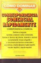 Cómo dominar la correspondencia comercial rápidamente