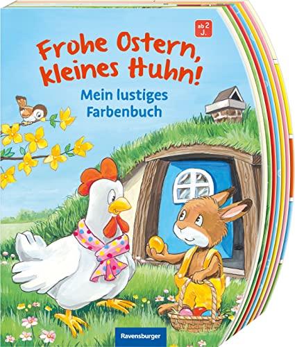 Frohe Ostern, kleines Huhn!: Mein lustiges Farbenbuch