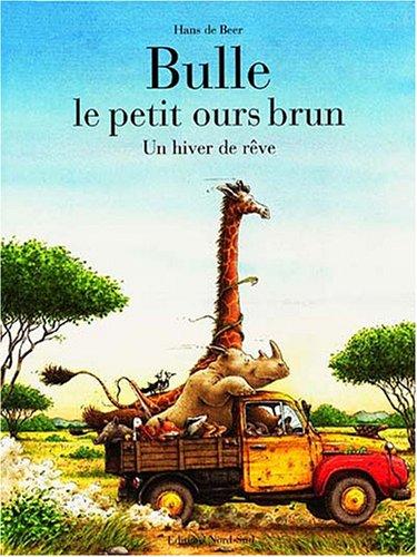 Bulle, le petit ours brun : un hiver de rêve