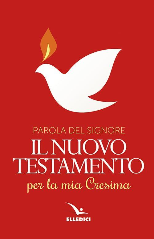 Parola del Signore. Il nuovo Testamento per la mia Cresima (Il testo biblico)