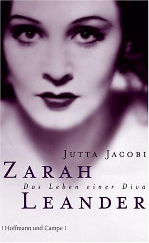 Zarah Leander: Das Leben einer Diva