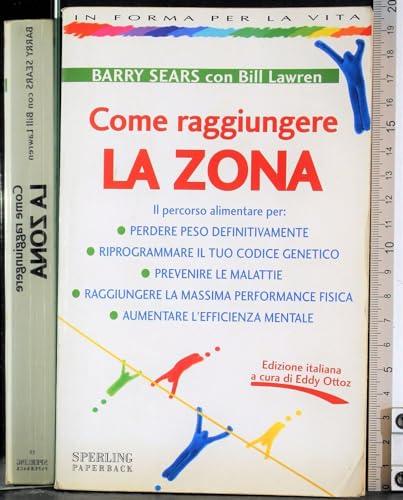 Come raggiungere la Zona (In forma per la vita)