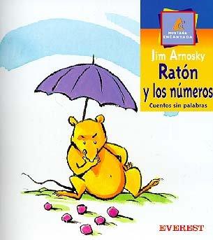 Ratón y los números : cuentos sin palabras (Leer es vivir)