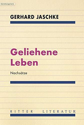 Geliehene Leben: Nachsätze