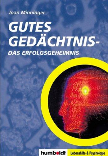 Gutes Gedächtnis. Das Erfolgsgeheimnis