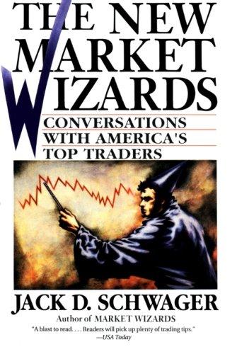 The New Market Wizards: Conversations with America's Top Traders