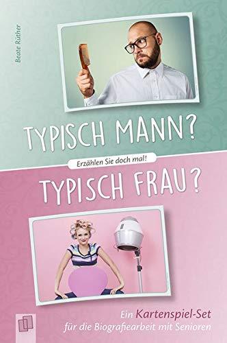 Erzählen Sie doch mal! Typisch Mann? Typisch Frau?