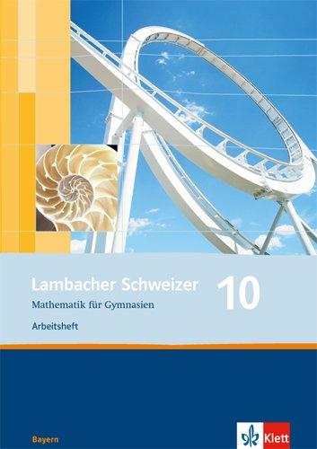 Lambacher Schweizer - Ausgabe für Bayern / Arbeitsheft plus Lösungsheft 10. Schuljahr