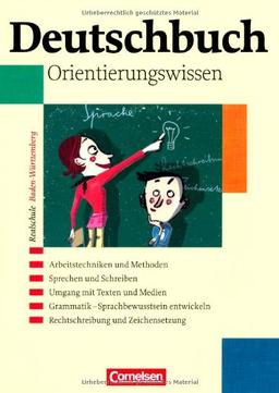 Deutschbuch - Realschule Baden-Württemberg: Band 1-6: 5.-10. Schuljahr - Orientierungswissen: Schülerbuch