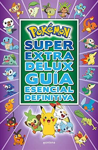 Pokémon Súper Extra Delux Guía esencial definitiva (Colección Pokémon)