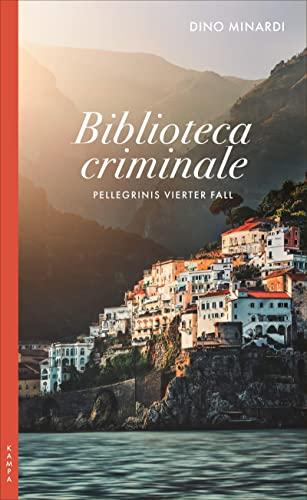 Biblioteca criminale: Pellegrinis vierter Fall (Ein Fall für Pellegrini)