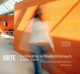 Orte. Architektur in Niederösterreich 2002-2010: Band 3