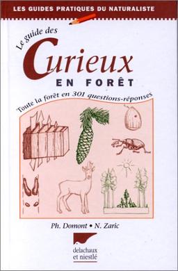 Guide des curieux en forêt : 300 questions sur les arbres et les forêts