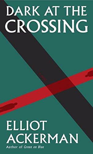 Dark at the Crossing: A novel