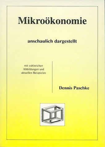 Mikroökonomie anschaulich dargestellt