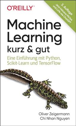 Machine Learning – kurz & gut: Eine Einführung mit Python, Scikit-Learn und TensorFlow