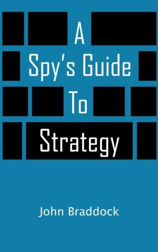 A Spy's Guide To Strategy