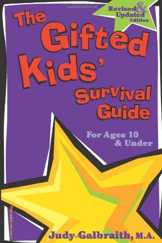 The Gifted Kids' Survival Guide for Ages 10 & Under