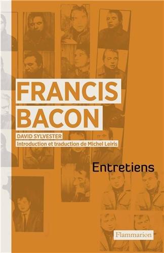 Entretiens avec Francis Bacon