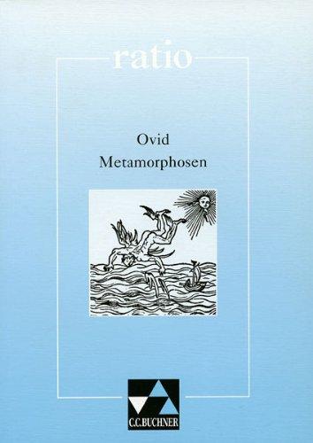 ratio: Metamorphosen und andere Dichtungen: Mit Begleittexten: 15