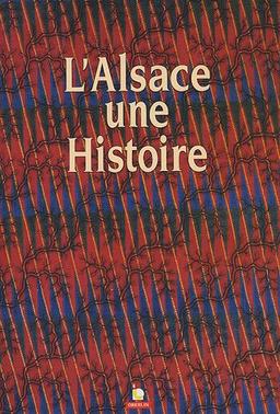 L'Alsace, une histoire