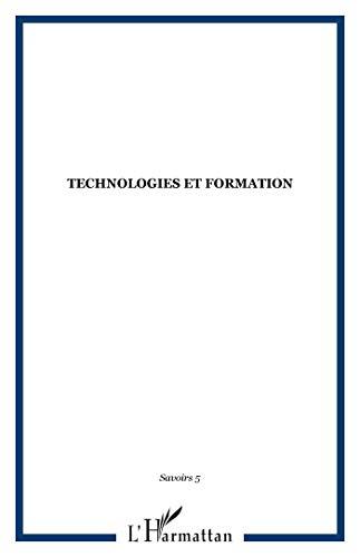 Savoirs, n° 5. Technologies et formation