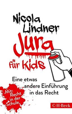 Jura für Kids: Eine etwas andere Einführung in das Recht