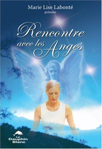 Rencontre avec les Anges : Enseignements des Anges Xédah