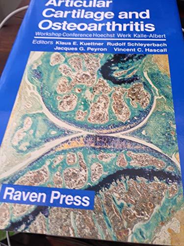 Articular Cartilage and Osteoarthritis (Workshop Conference Hoechst Werk Kalle-Albert Wiesbaden, May 12-16, 1991)