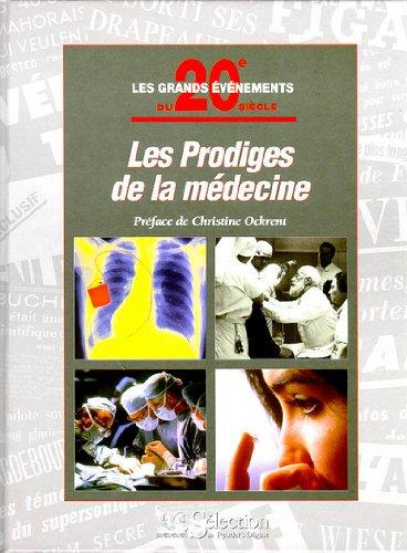 LES PRODIGES DE LA MEDECINE (Hors Collection)