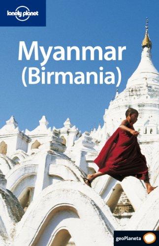 Myanmar (Birmania) (Guías de País Lonely Planet)