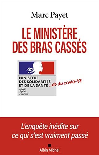 Le ministère des bras cassés... : et du Covid-19