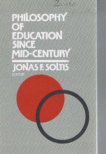 Philosophy of Education Since Mid-Century