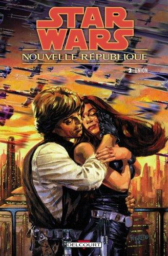 Star Wars : Nouvelle République. Vol. 2. Union