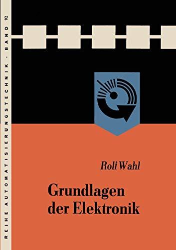 Grundlagen der Elektronik (Reihe Automatisierungstechnik, 92, Band 92)