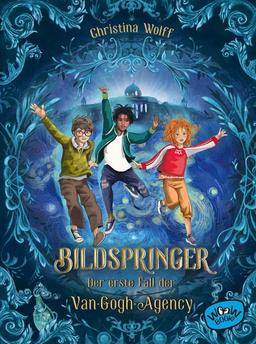 Bildspringer (Bd. 1): Der erste Fall der Van-Gogh-Agency