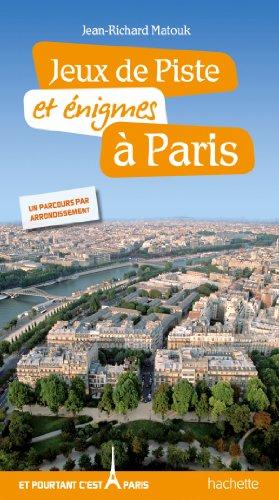 Jeux de piste et énigmes à Paris : un parcours par arrondissement