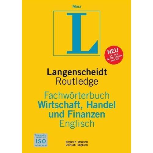 Langenscheidt Fachwörterbuch Wirtschaft, Handel und Finanzen Englisch: Englisch-Deutsch/Deutsch-Englisch