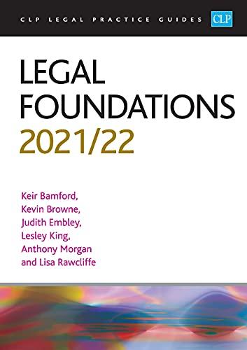 Legal Foundations 2021/2022: Legal Practice Course Guides (LPC)