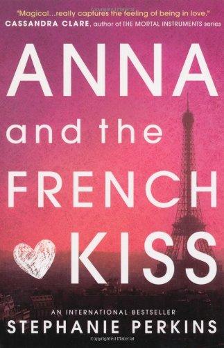 Anna and the French Kiss (Anna & the French Kiss 1)