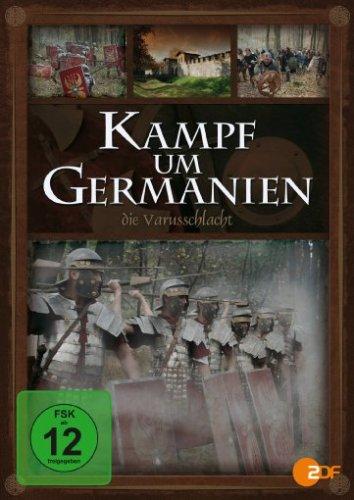 Kampf um Germanien - Die Varusschlacht