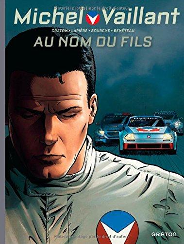 Michel Vaillant : nouvelle saison. Vol. 1. Au nom du fils