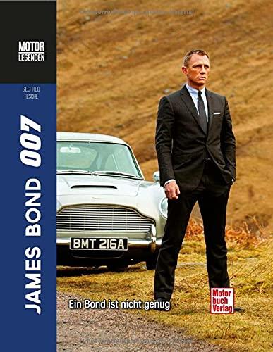 Motorlegenden James Bond 007: Ein Bond ist nicht genug