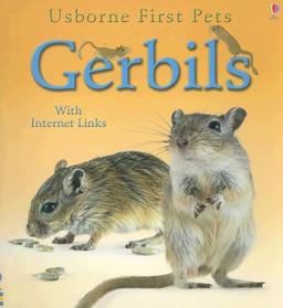 Gerbils: with Internet Links (First Pets)