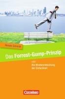 Das Forrest-Gump-Prinzip oder Die Wiederentdeckung der Einfachheit