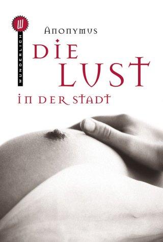 Die Lust in der Stadt