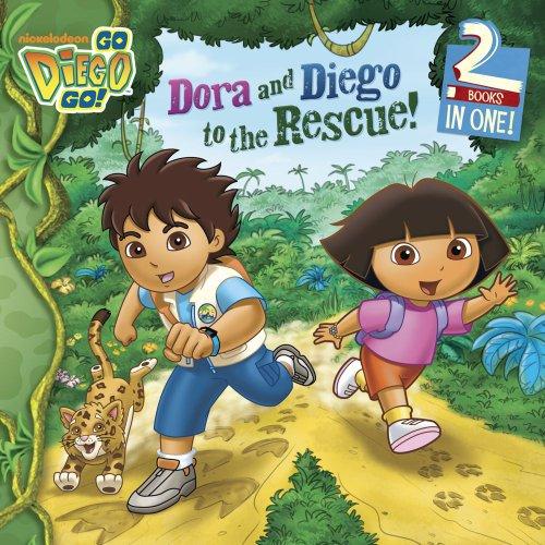 Dora and Diego to the Rescue! (Go, Diego, Go!)